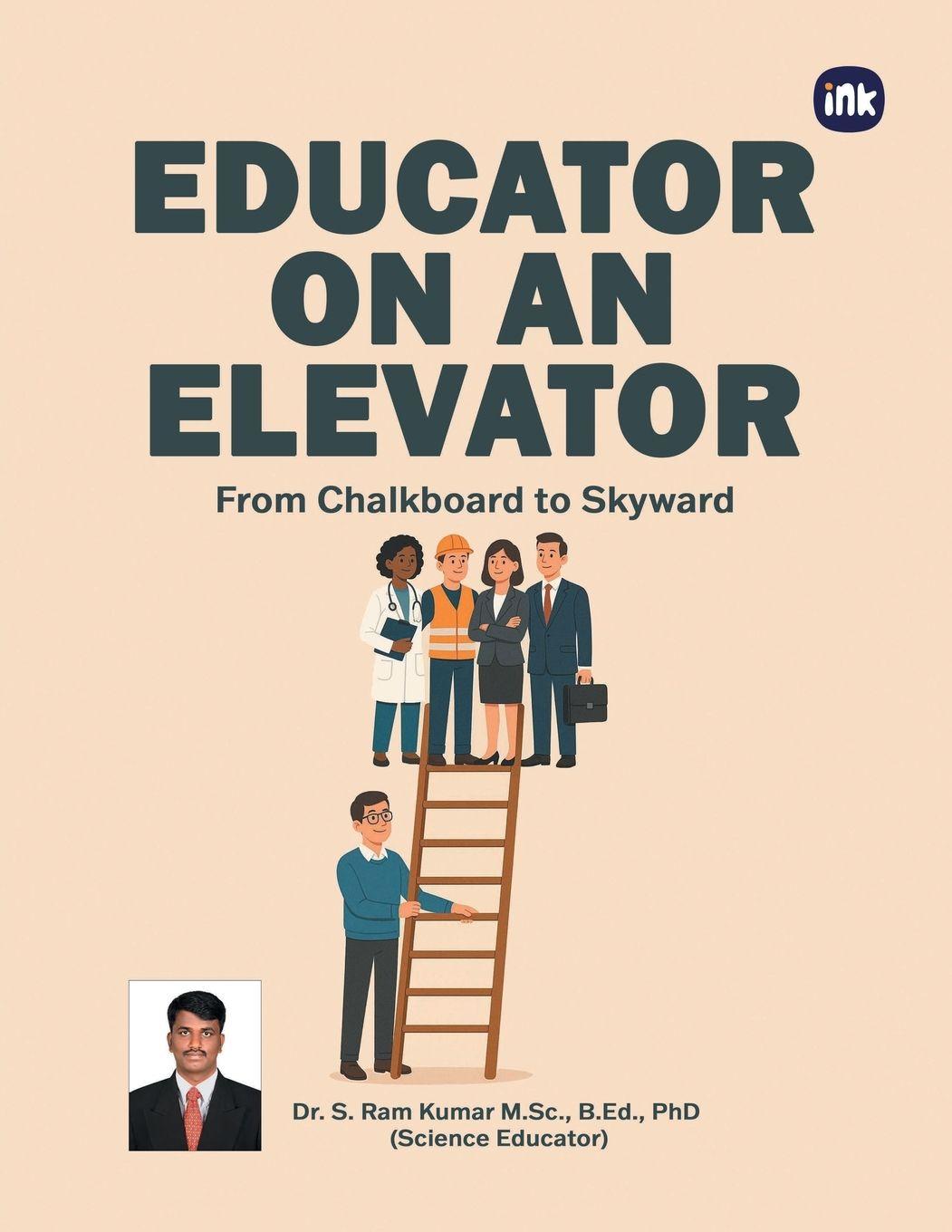 Kniha Educator on An Elevator Dr.S.Ram Kumar
