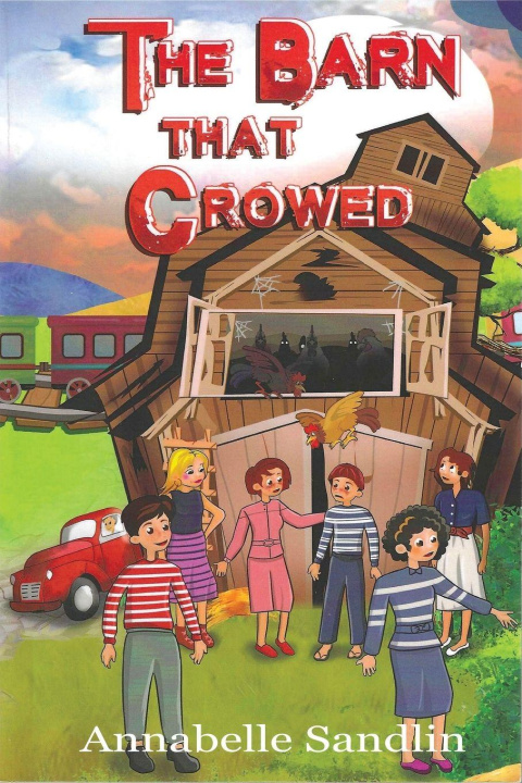 Kniha The Barn That Crowed Annabelle Sandlin