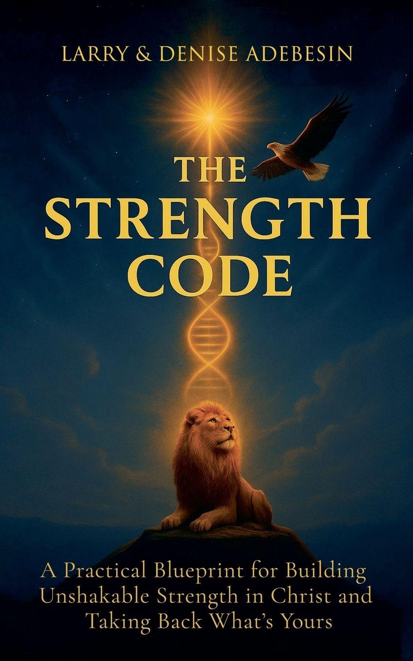 Knjiga The Strength Code Larry and Denise Adebesin
