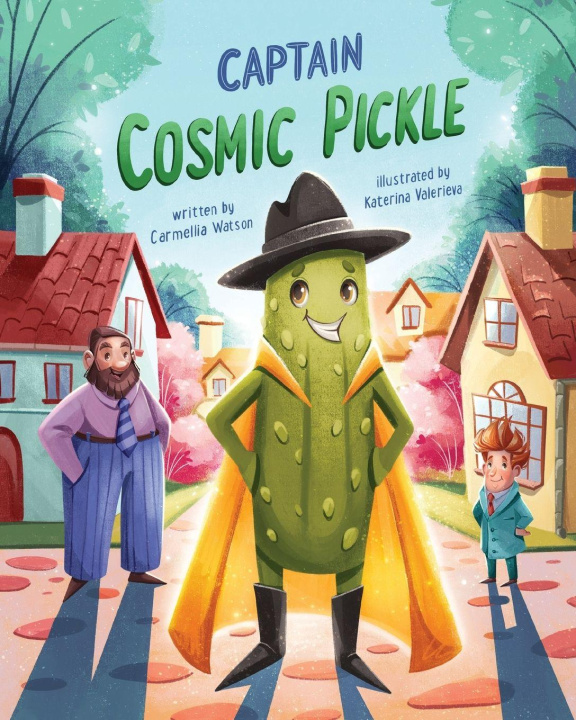 Kniha Captain Cosmic Pickle Carmellia Watson