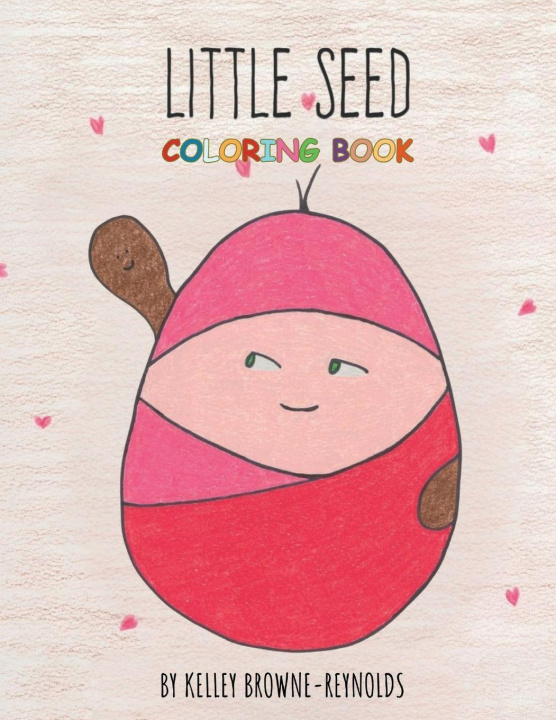 Boek Little Seed Coloring Book Kelley Browne Reynolds
