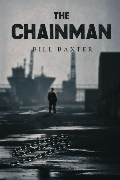 Kniha The Chainman Bill Baxter