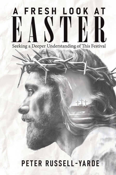 Kniha A Fresh Look at Easter Peter Russell-Yarde