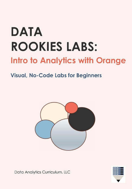 Knjiga Data Rookies Labs Data Analytics Curriculum LLC