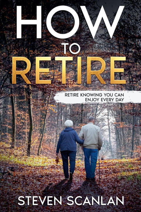 Knjiga How to Retire Steven Scanlan