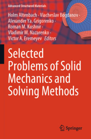 Kniha Selected Problems of Solid Mechanics and Solving Methods Viacheslav Bogdanov