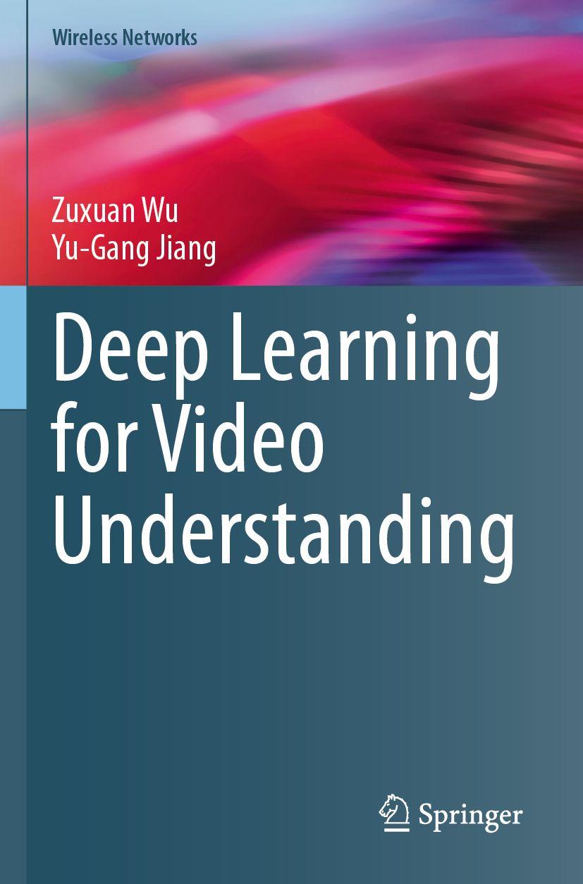 Kniha Deep Learning for Video Understanding Yu-Gang Jiang