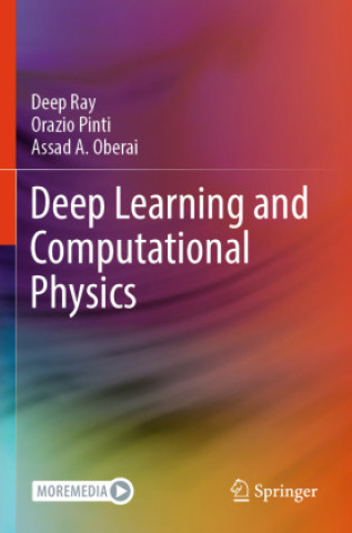 Kniha Deep Learning and Computational Physics Orazio Pinti