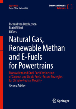 Knjiga Natural Gas, Renewable Methan and E-Fuels for Powertrains Rudolf Flierl