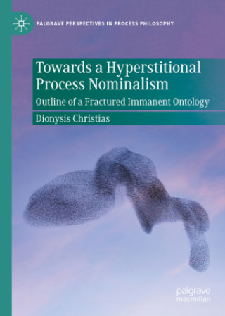 Knjiga Towards a Hyperstitional Process Nominalism Christias