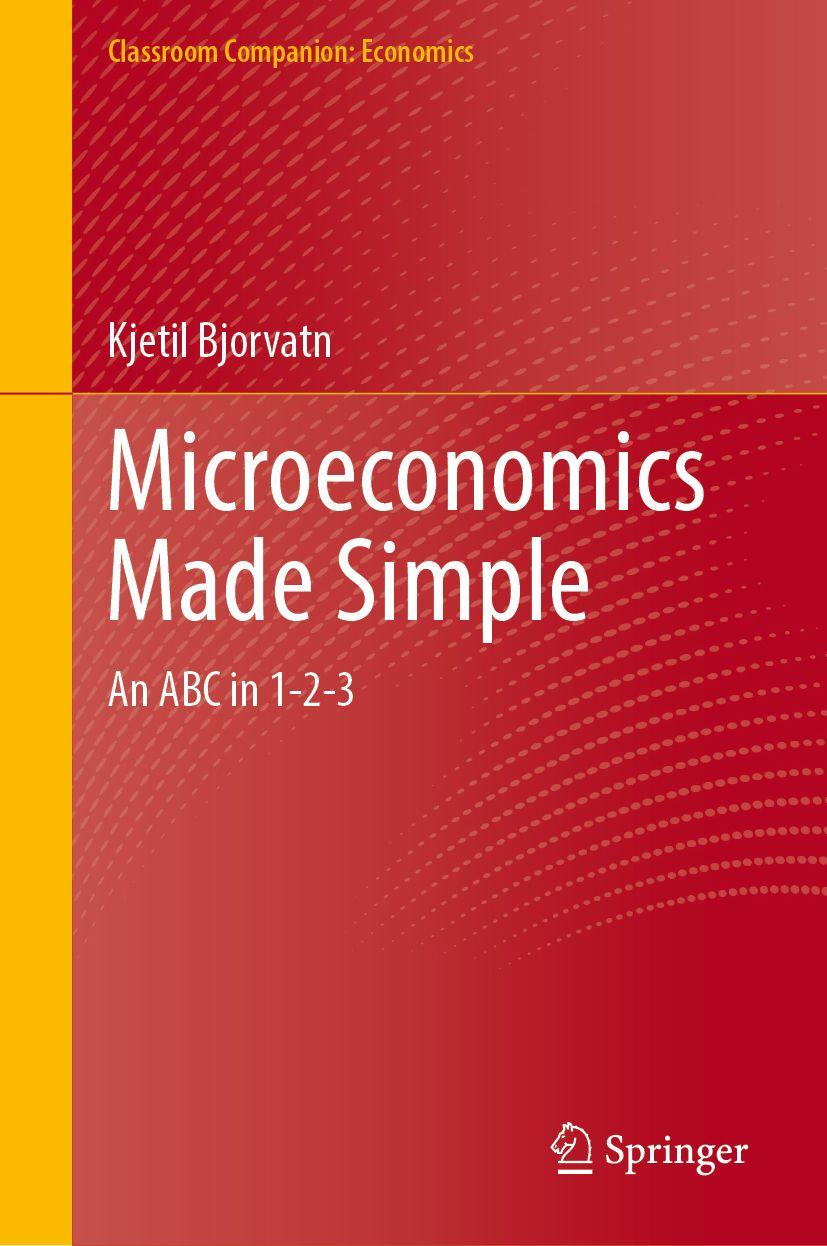 Kniha Microeconomics Made Simple Kjetil Bjorvatn