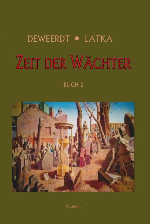 Kniha Zeit der Wächter Linda Deweerdt