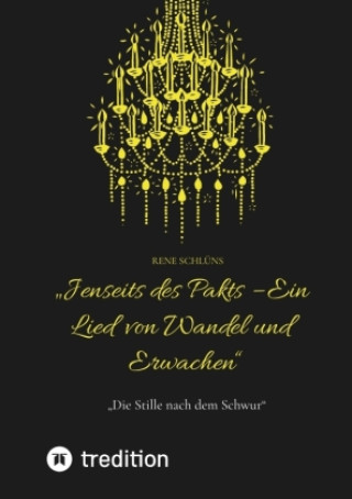 Kniha "Jenseits des Pakts - Ein Lied von Wandel und Erwachen" Rene Schlüns