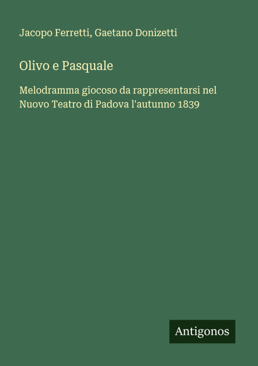 Knjiga Olivo e Pasquale Gaetano Donizetti