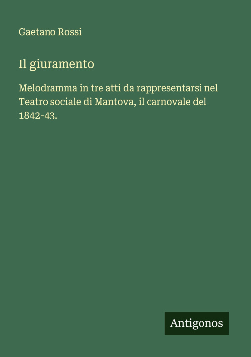 Kniha Il giuramento Gaetano Rossi