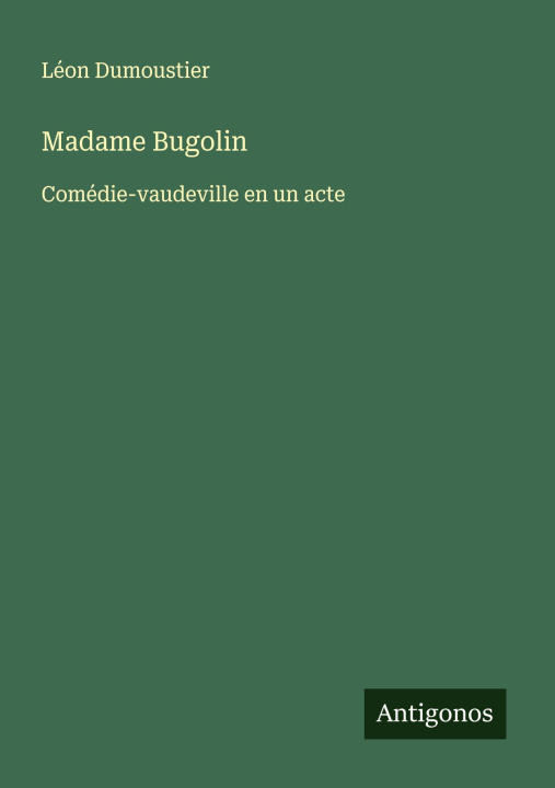 Kniha Madame Bugolin Léon Dumoustier