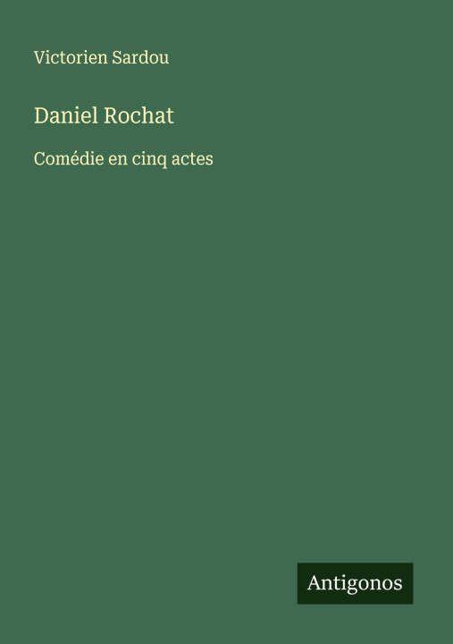 Kniha Daniel Rochat Victorien Sardou