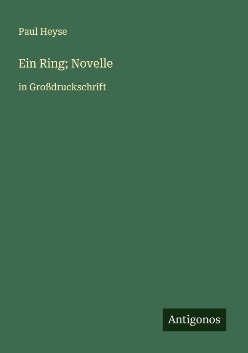 Kniha Ein Ring; Novelle Paul Heyse