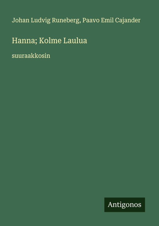 Carte Hanna; Kolme Laulua Paavo Emil Cajander
