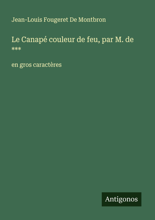 Kniha Le Canapé couleur de feu, par M. de *** Jean-Louis Fougeret De Montbron