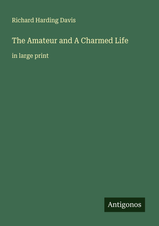 Kniha The Amateur and A Charmed Life 