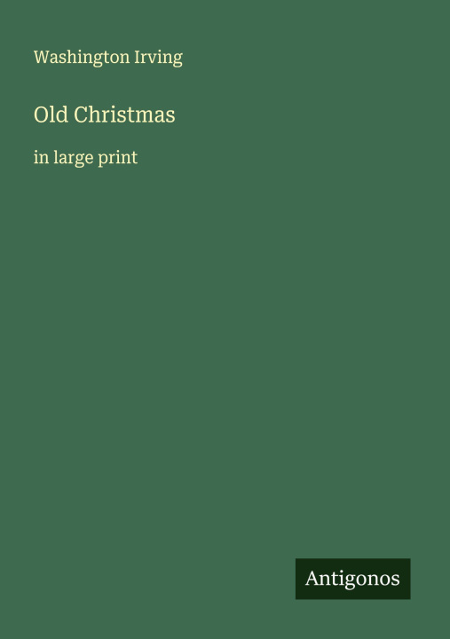 Kniha Old Christmas 