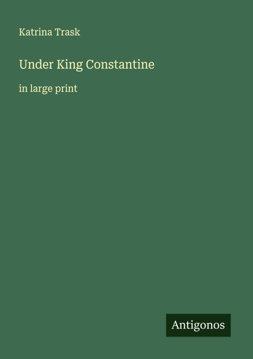 Kniha Under King Constantine 