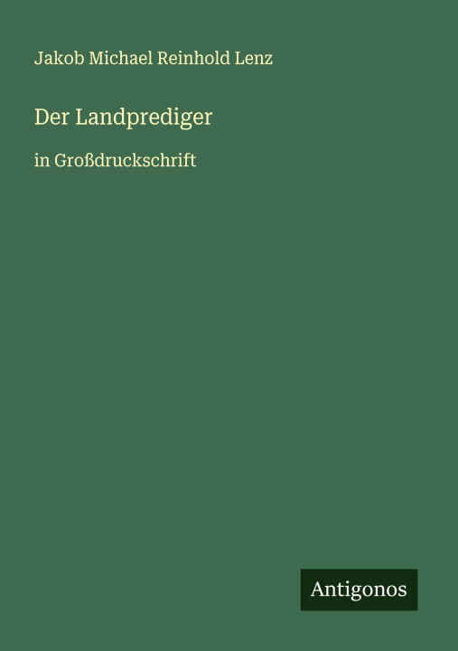 Kniha Der Landprediger Jakob Michael Reinhold Lenz