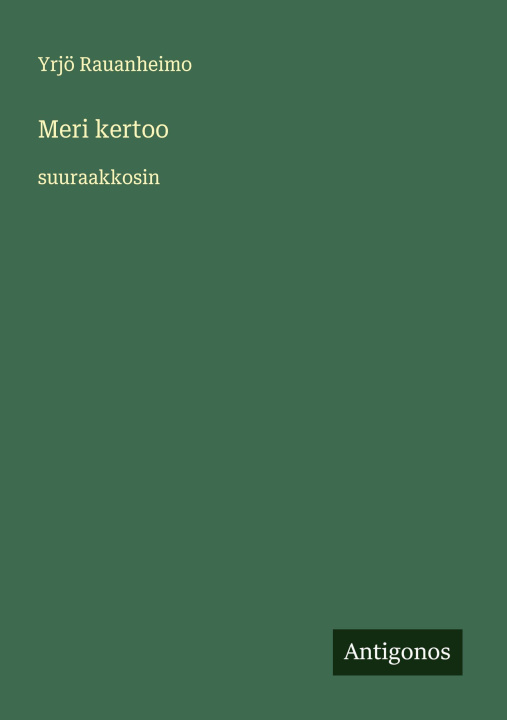 Knjiga Meri kertoo Yrjö Rauanheimo