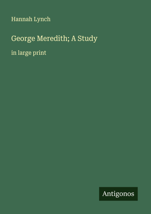 Kniha George Meredith; A Study 