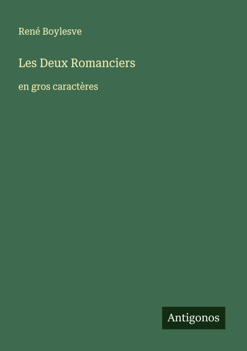 Knjiga Les Deux Romanciers René Boylesve