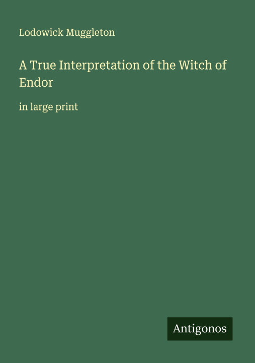 Kniha A True Interpretation of the Witch of Endor 