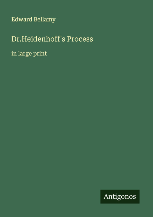 Kniha Dr.Heidenhoff's Process 
