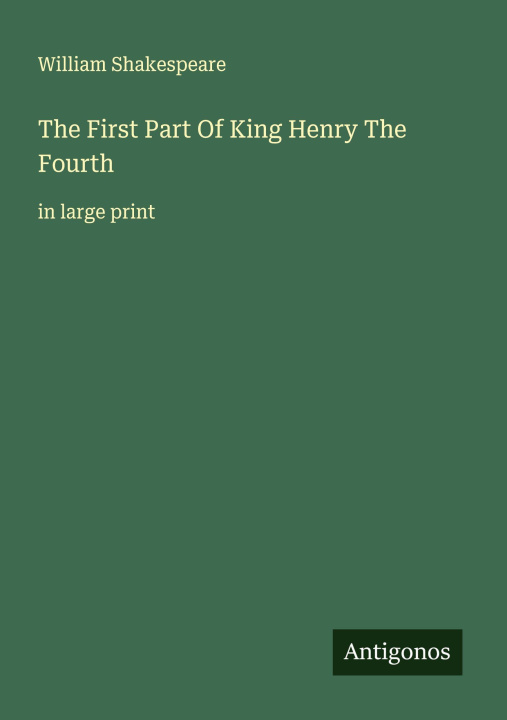 Knjiga The First Part Of King Henry The Fourth 