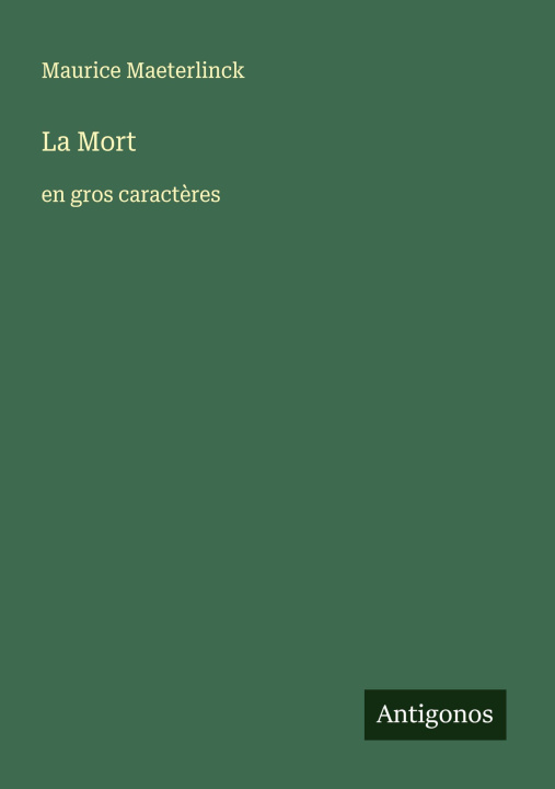 Kniha La Mort Maurice Maeterlinck