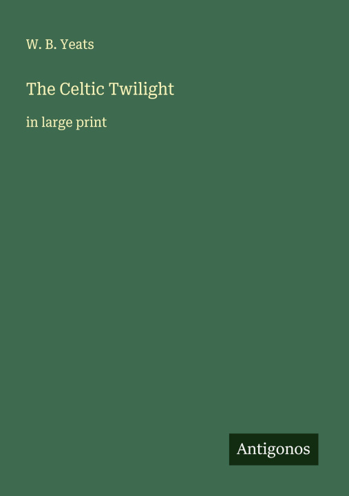 Knjiga The Celtic Twilight 