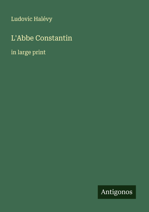 Kniha L'Abbe Constantin 