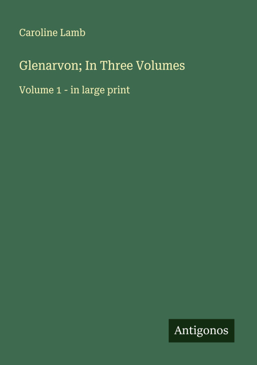 Kniha Glenarvon; In Three Volumes 