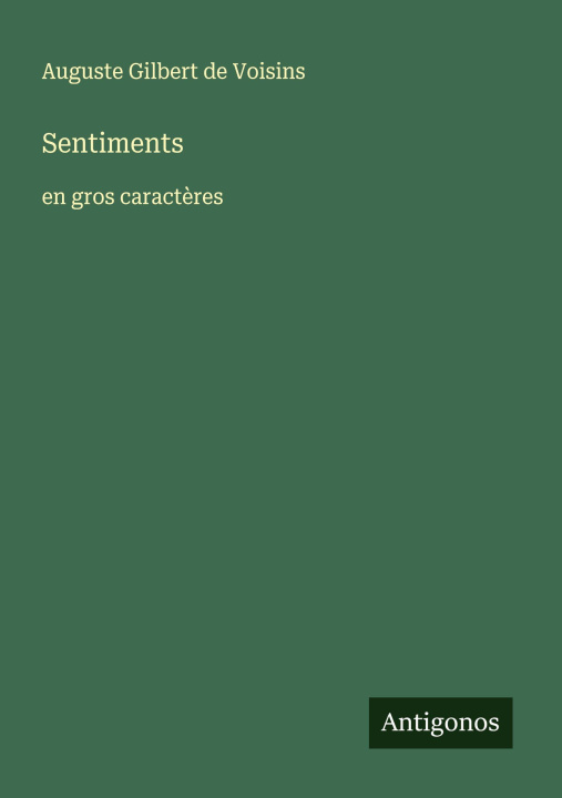 Knjiga Sentiments Auguste Gilbert de Voisins