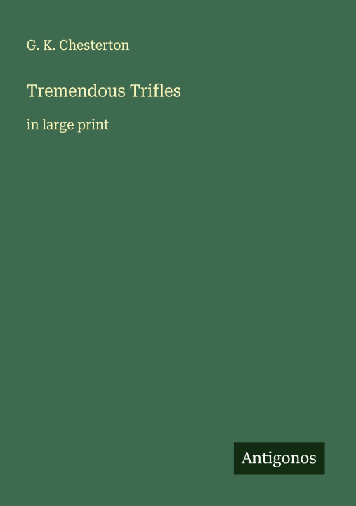 Kniha Tremendous Trifles 