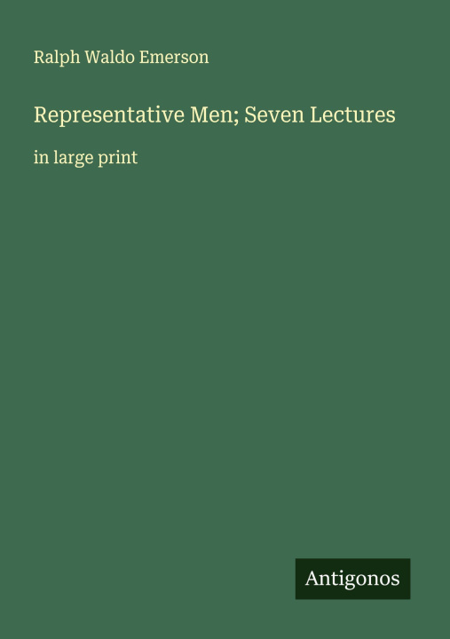 Kniha Representative Men; Seven Lectures 