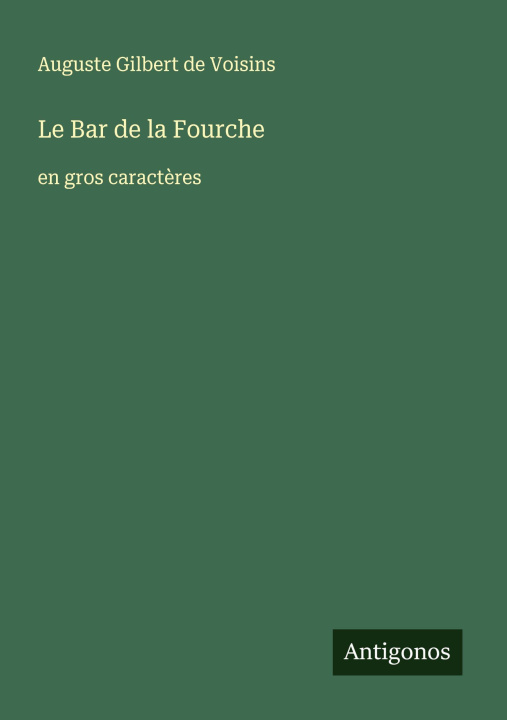 Knjiga Le Bar de la Fourche 