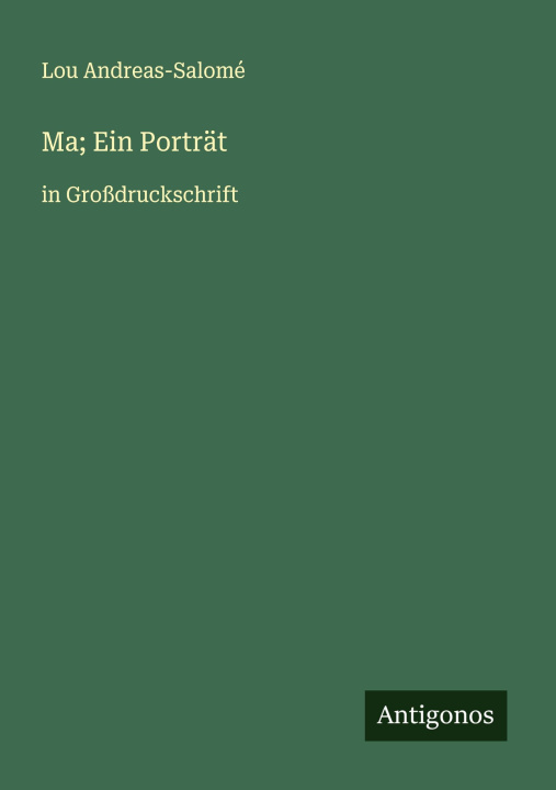 Kniha Ma; Ein Porträt Lou Andreas-Salomé