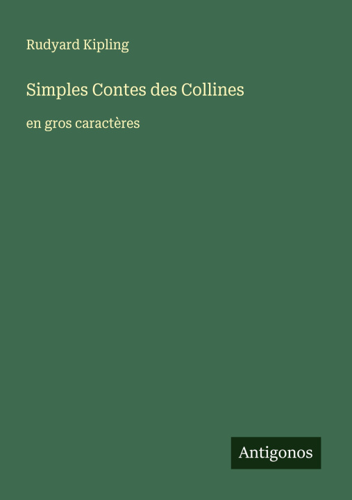 Kniha Simples Contes des Collines Rudyard Kipling