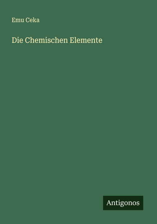 Kniha Die Chemischen Elemente Emu Ceka