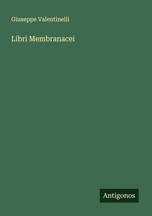 Boek Libri Membranacei Giuseppe Valentinelli