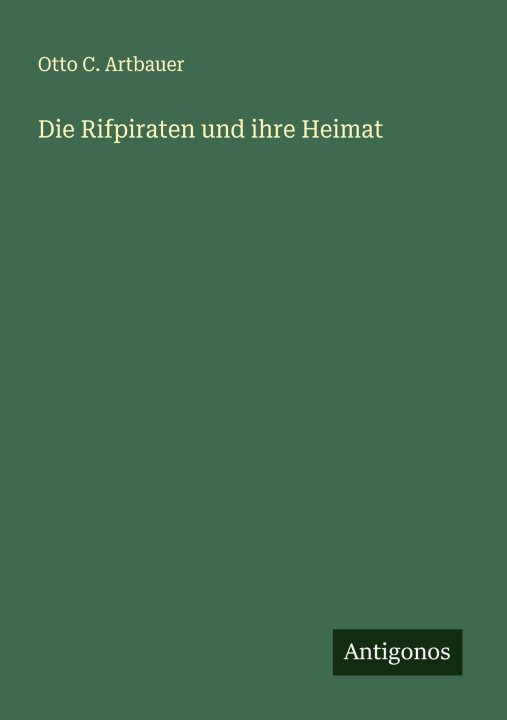 Kniha Die Rifpiraten und ihre Heimat 
