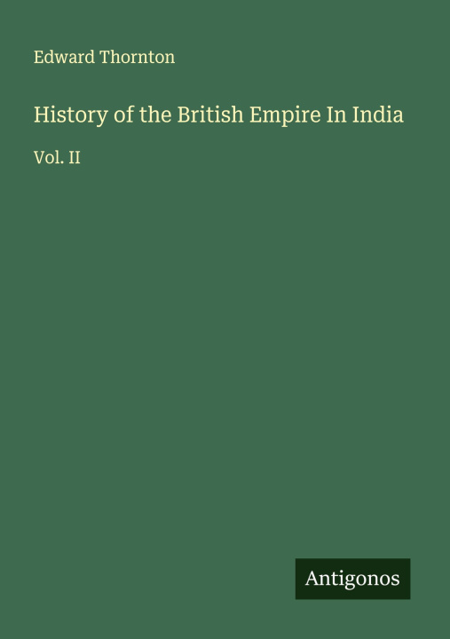 Kniha History of the British Empire In India 