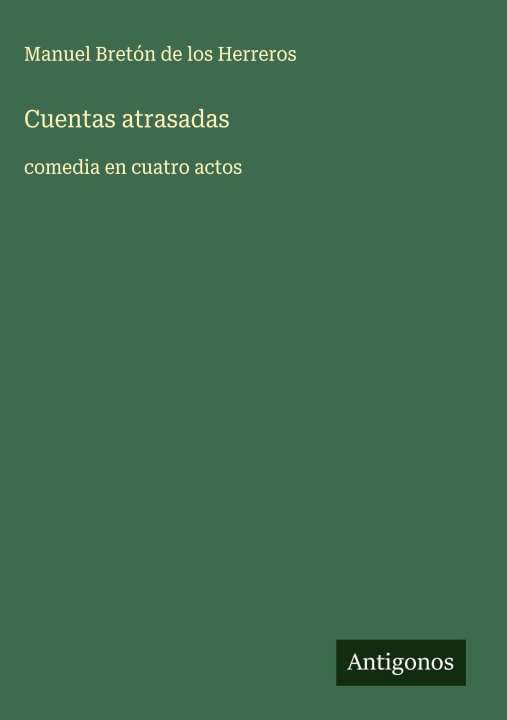 Knjiga Cuentas atrasadas Manuel Bretón de los Herreros