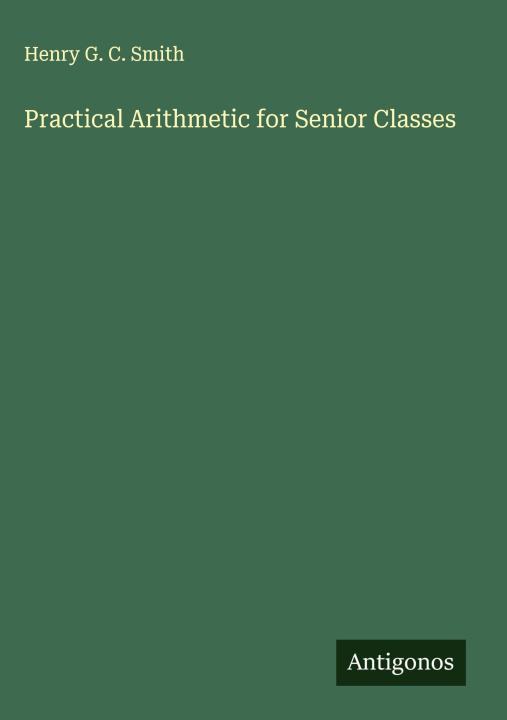 Kniha Practical Arithmetic for Senior Classes 